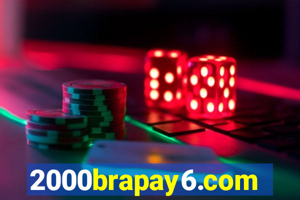 2000brapay6.com