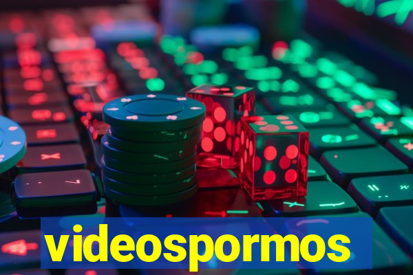 videospormos