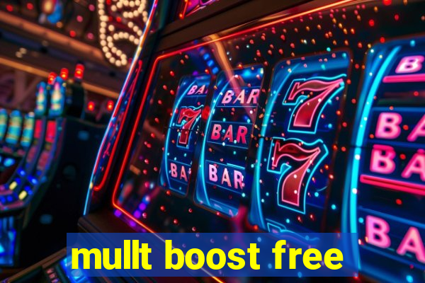 mullt boost free