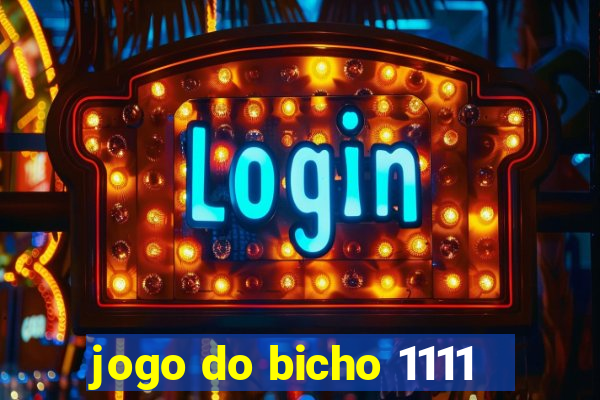 jogo do bicho 1111