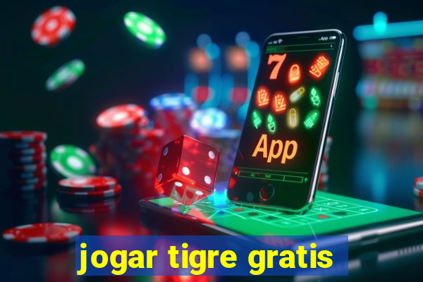 jogar tigre gratis