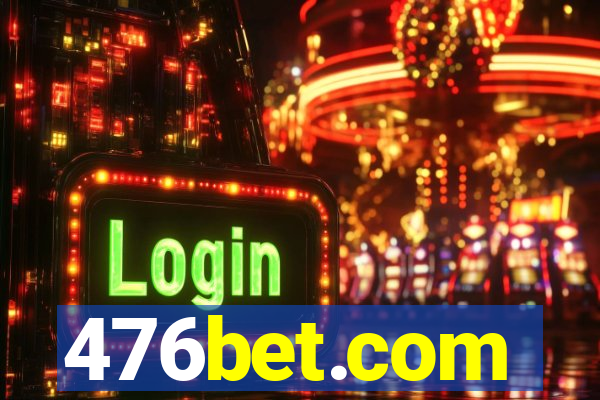 476bet.com