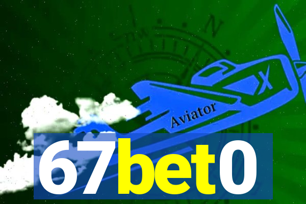 67bet0