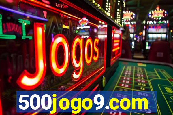 500jogo9.com