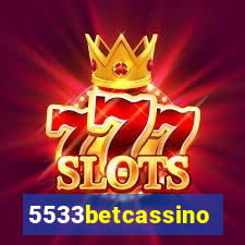 5533betcassino