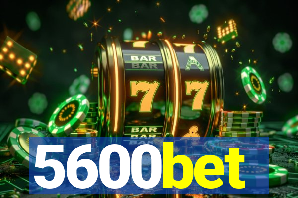 5600bet