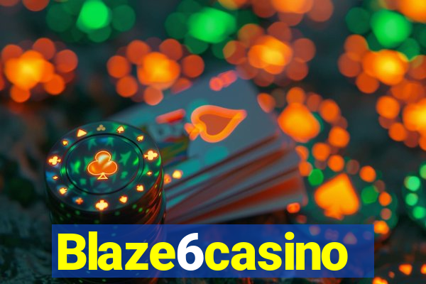 Blaze6casino