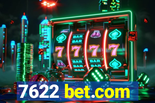 7622 bet.com