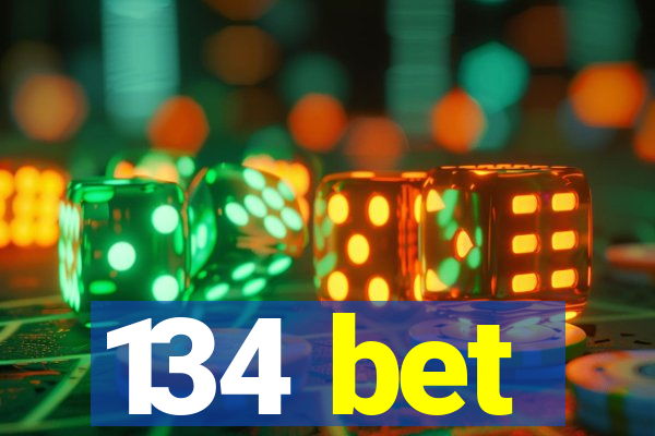 134 bet