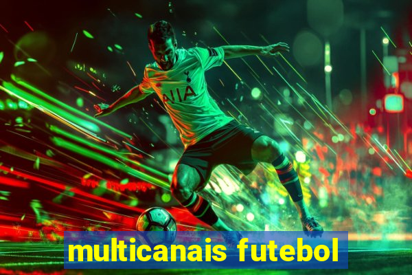 multicanais futebol