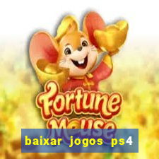 baixar jogos ps4 pkg pt-br