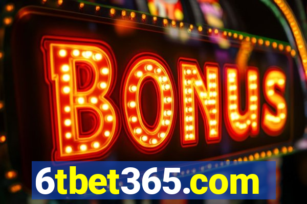 6tbet365.com