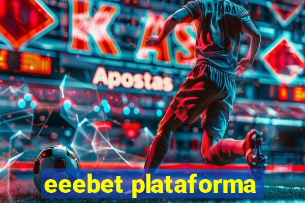 eeebet plataforma