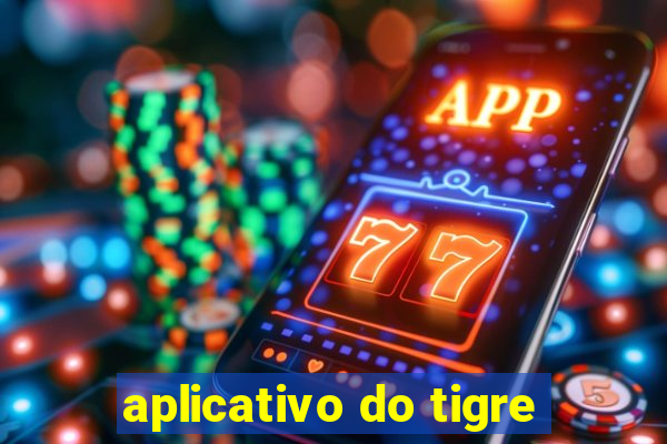 aplicativo do tigre