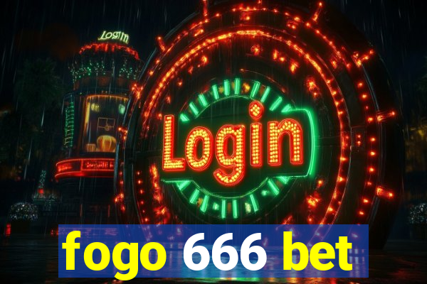 fogo 666 bet