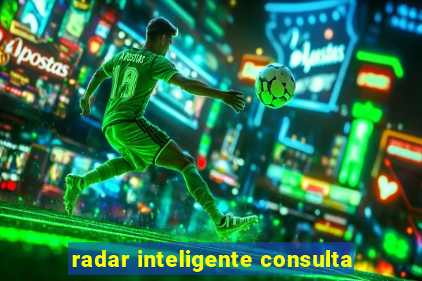 radar inteligente consulta