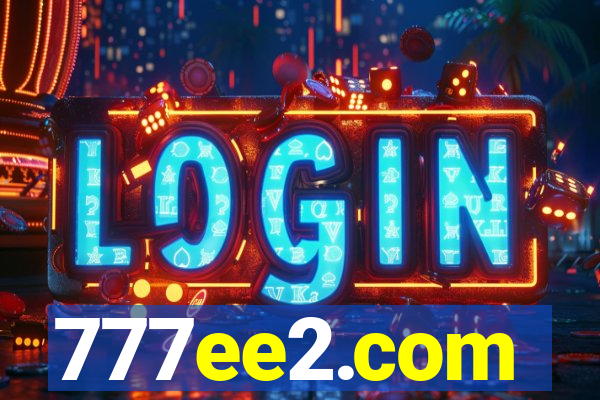 777ee2.com