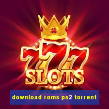 download roms ps2 torrent