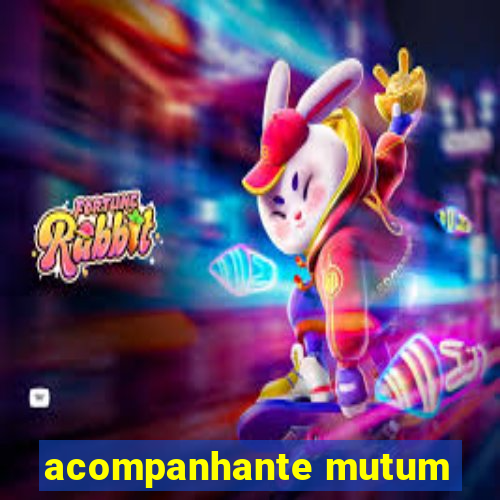 acompanhante mutum