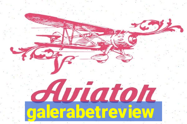 galerabetreview