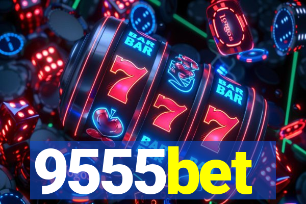 9555bet