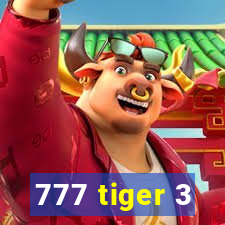 777 tiger 3