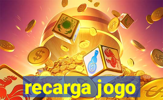 recarga jogo