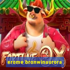 erome bronwinaurora