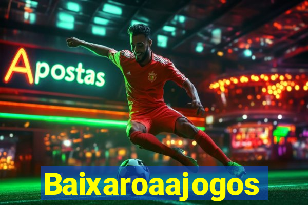 Baixaroaajogos