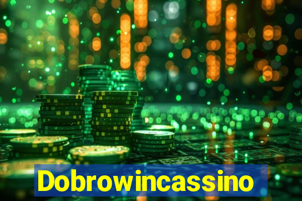 Dobrowincassino