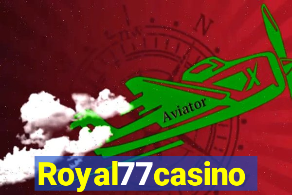 Royal77casino