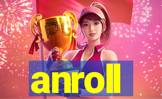 anroll