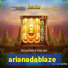 arianadablaze