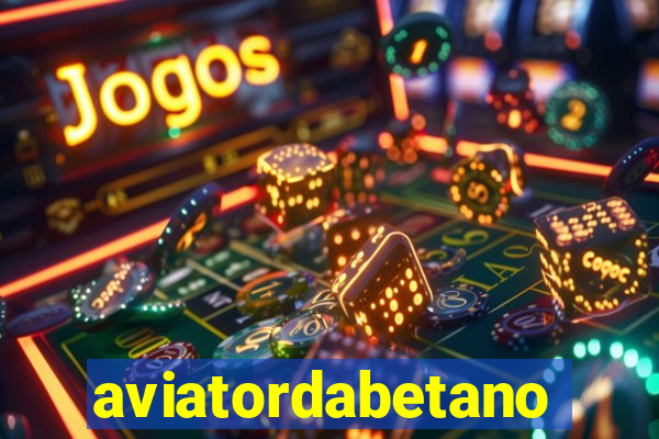 aviatordabetano