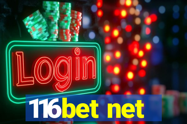 116bet net