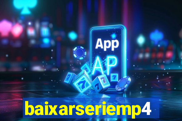 baixarseriemp4