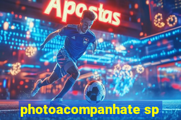 photoacompanhate sp