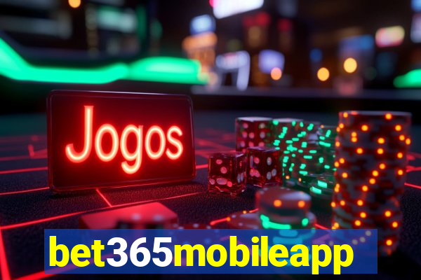 bet365mobileapp