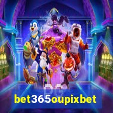 bet365oupixbet