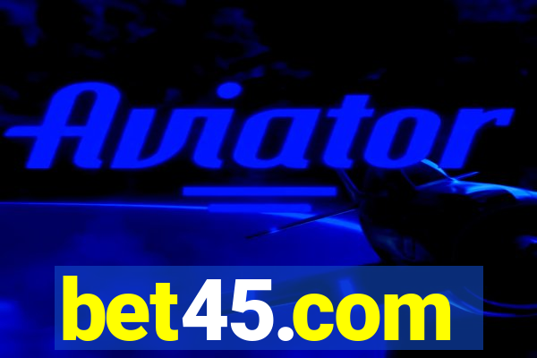 bet45.com