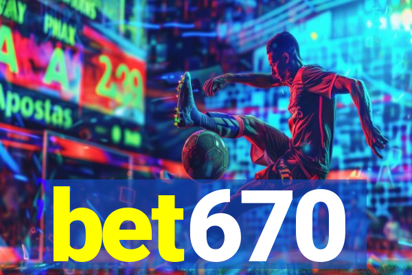 bet670