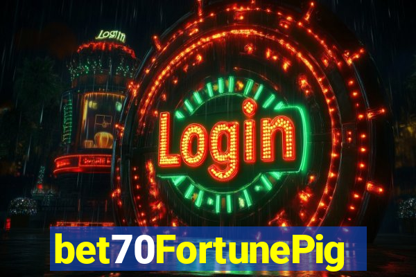 bet70FortunePig