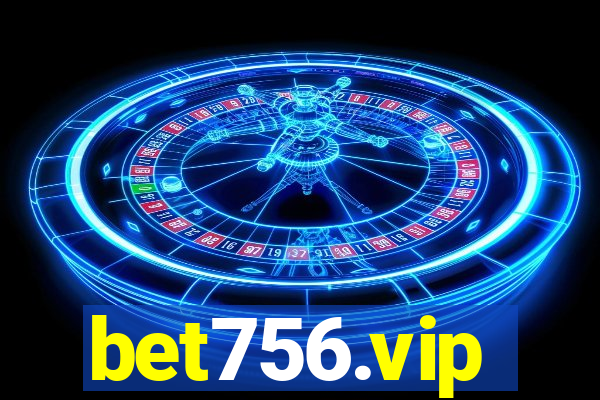 bet756.vip