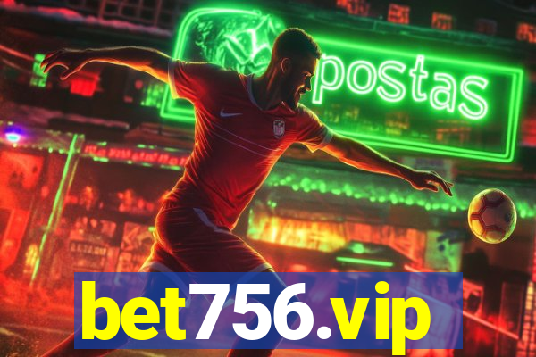 bet756.vip