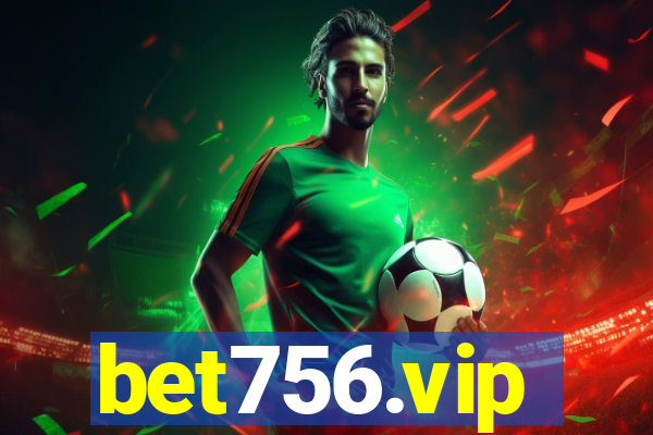 bet756.vip