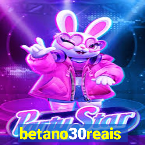 betano30reais