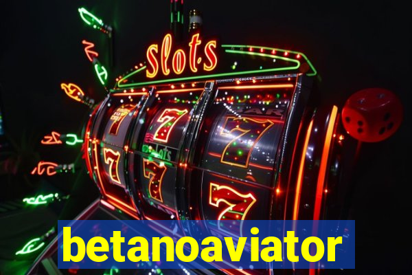 betanoaviator