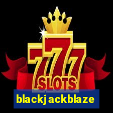 blackjackblaze