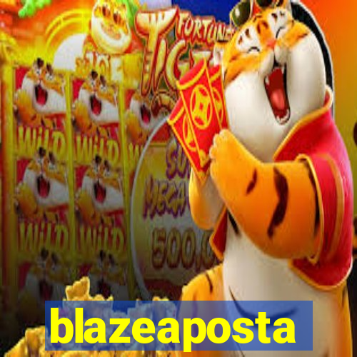 blazeaposta