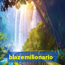 blazemilionario